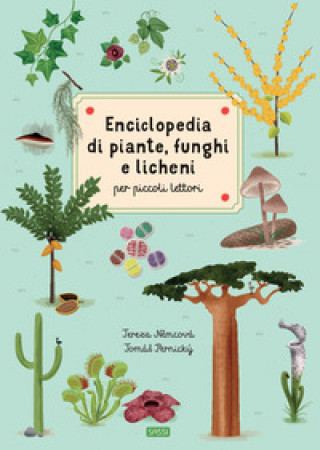 Kniha Enciclopedia di piante, funghi e licheni per piccoli lettori Tereza Nêmcová