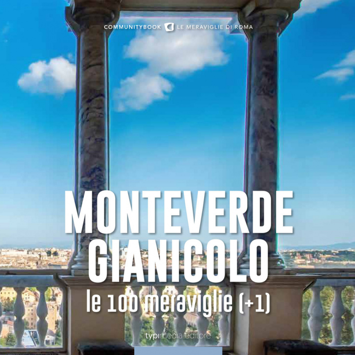 Kniha Monteverde-Gianicolo, le 100 meraviglie (+1) 