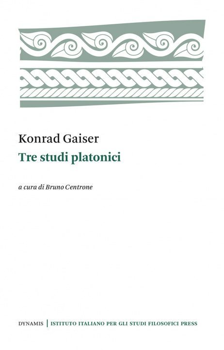 Kniha Tre studi platonici Konrad Gaiser