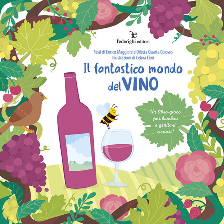 Kniha fantastico mondo del vino. Un libro-gioco per bambini e genitori curiosi! Enrico Maggiore