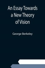 Essay Towards a New Theory of Vision