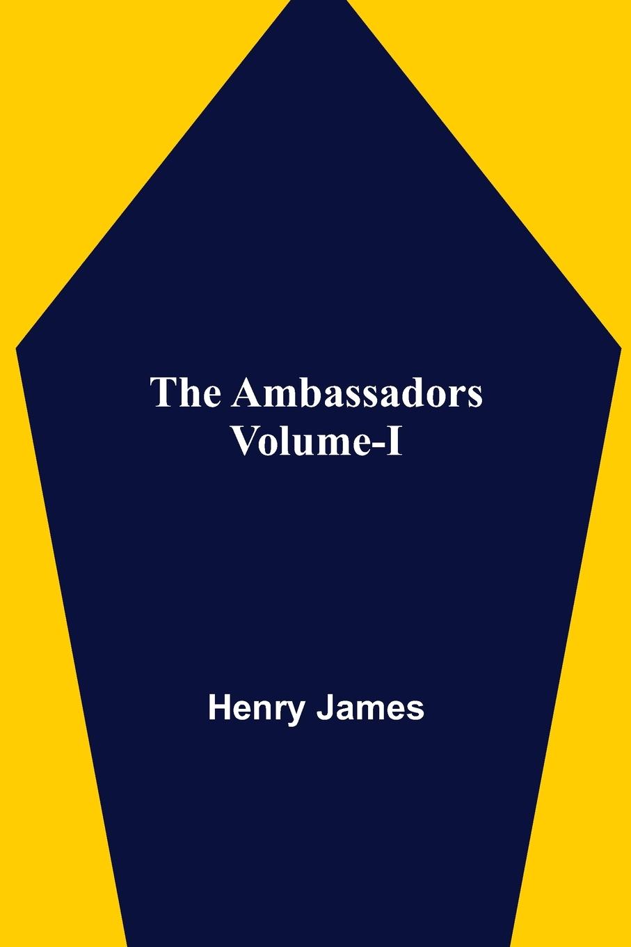 Knjiga Ambassadors Volume-I Henry James