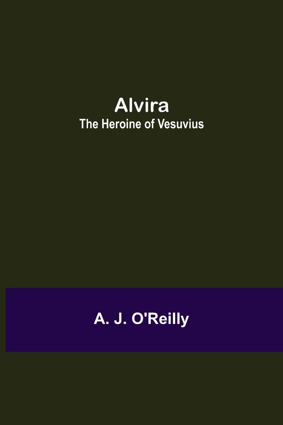 Boek Alvira A. J. O'Reilly
