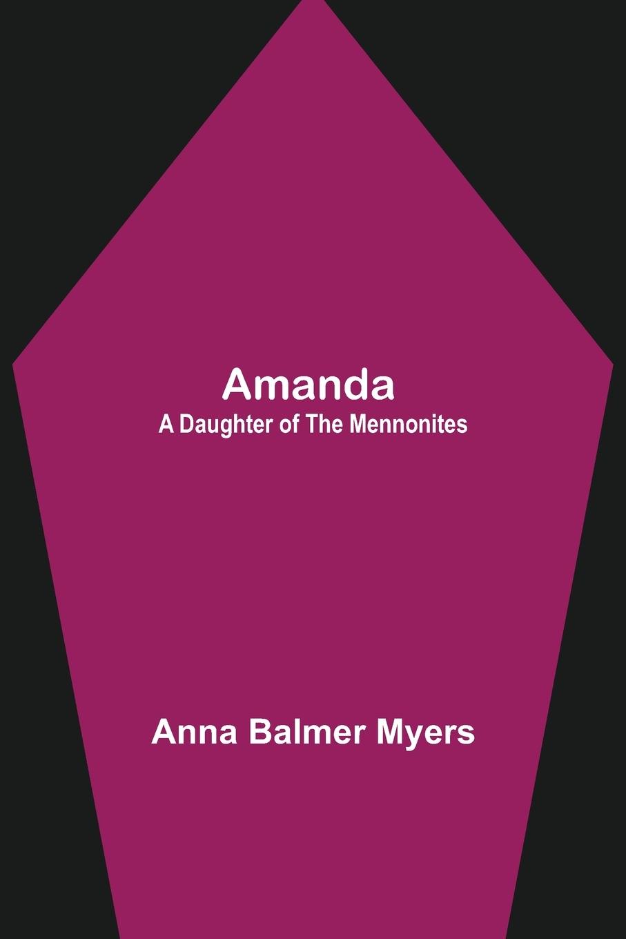 Knjiga Amanda Anna Balmer Myers