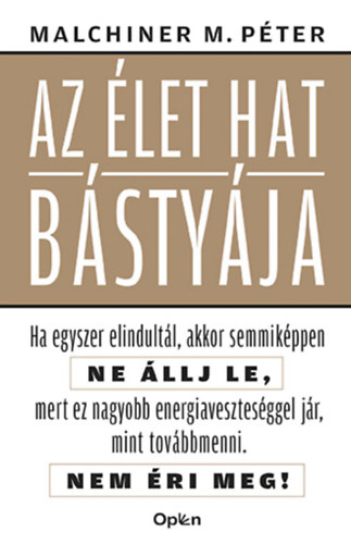 Knjiga Az élet hat bástyája Malchiner Maximilian Péter
