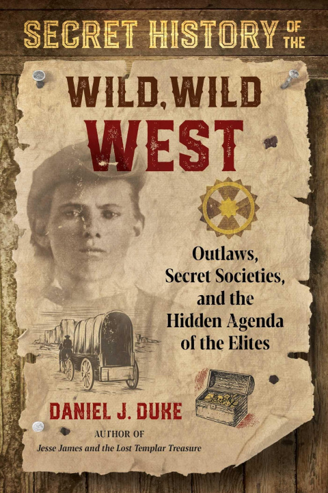Könyv Secret History of the Wild, Wild West 