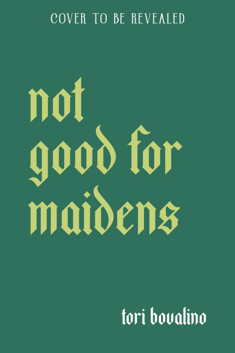 Könyv Not Good for Maidens 