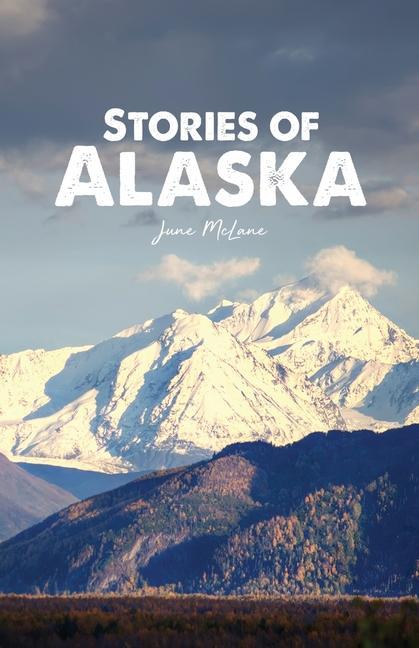 Könyv Stories of Alaska 
