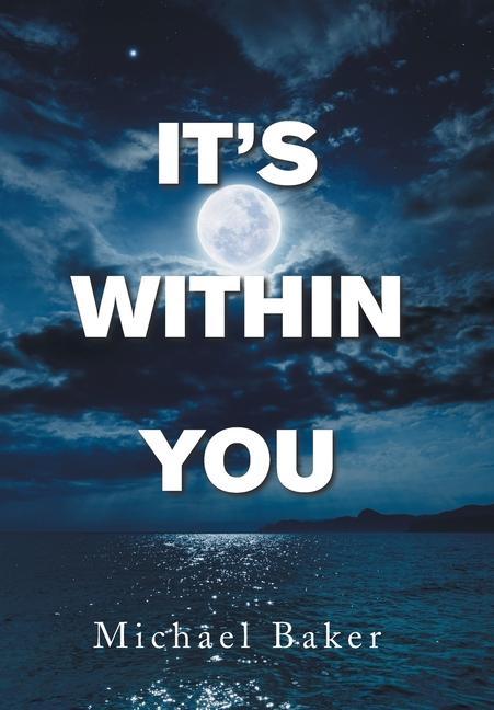 Book It's Within You Michael Baker