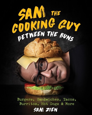 Book Sam the Cooking Guy: Between the Buns 