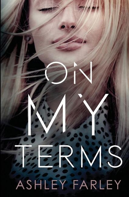 Buch On My Terms Ashley Farley