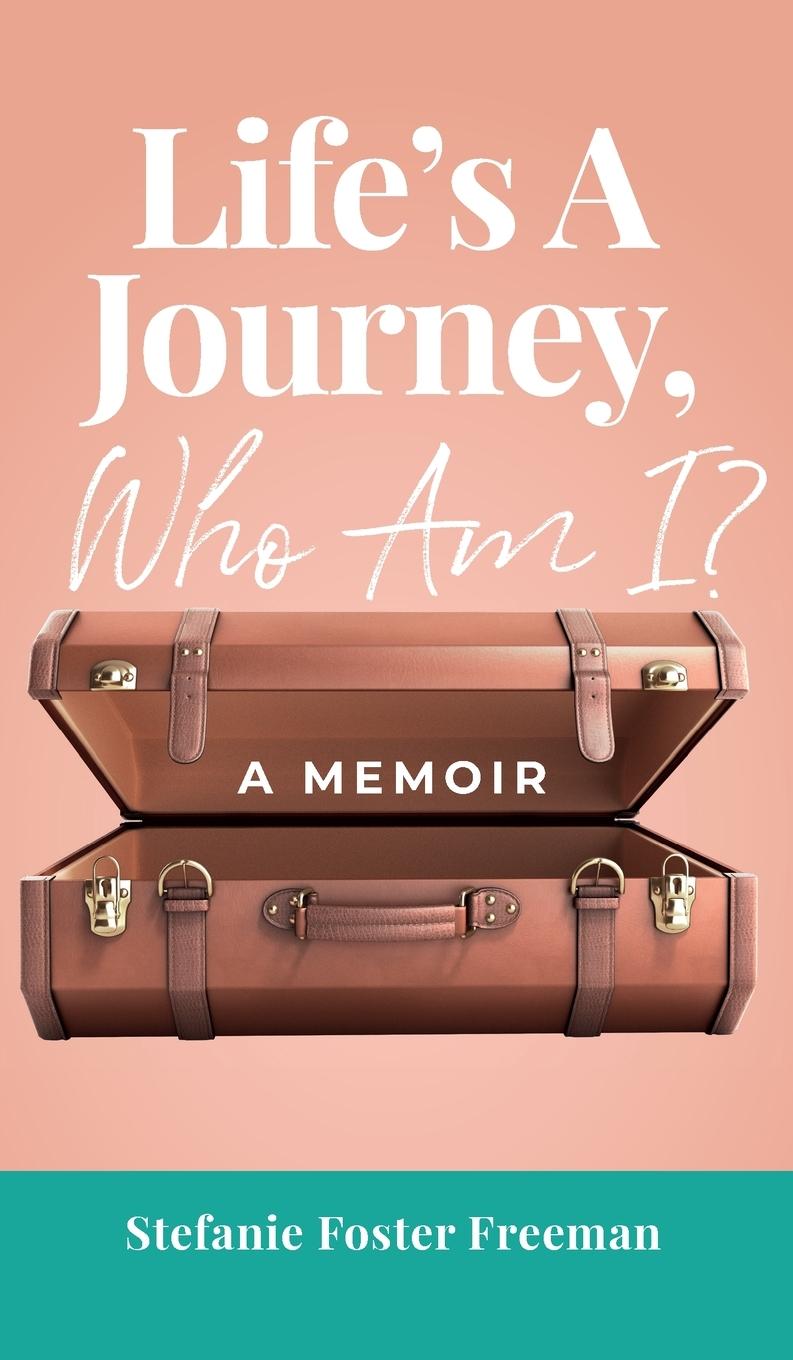 Book Life's A Journey, Who Am I? 