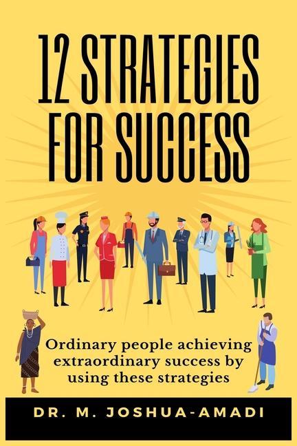 Knjiga 12 Strategies for Success M. Joshua-Amadi