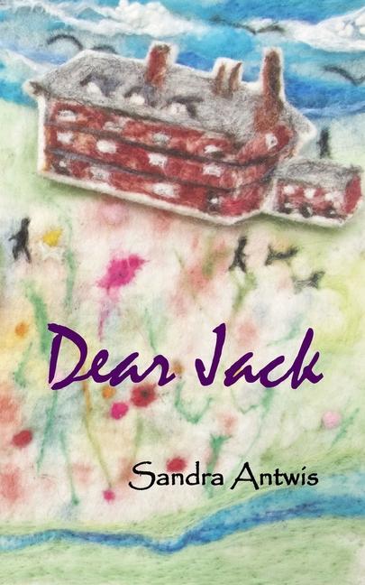 Knjiga Dear Jack Sandra Antwis