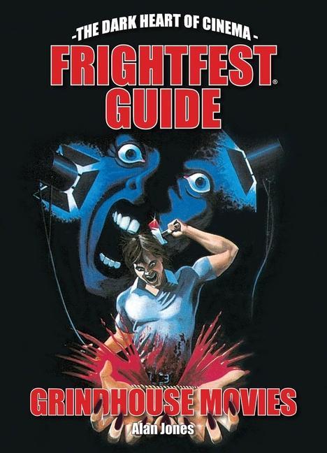Kniha Frightfest Guide To Grindhouse Movies Jane Giles