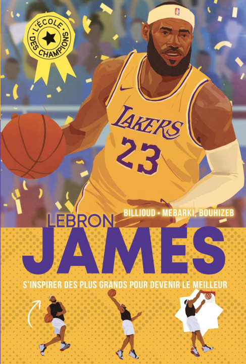 Book L'Ecole des champions T3 Lebron James Jean-Michel Billioud