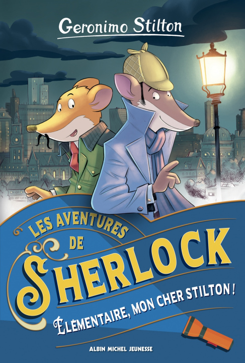 Könyv Les Aventures de Sherlock - tome 1 - Élémentaire, mon cher Stilton ! Geronimo Stilton