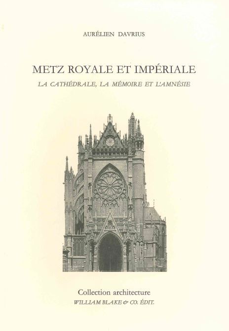 Knjiga Metz royale et impériale Aurélien Davrius