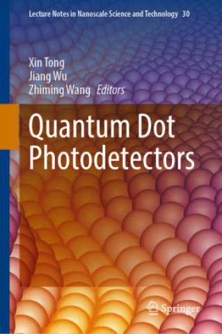 Książka Quantum Dot Photodetectors Zhiming M. Wang