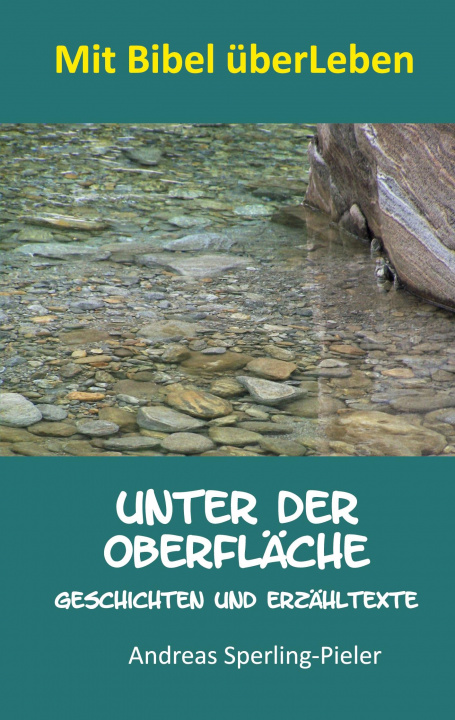Knjiga Unter der Oberflache Andreas Sperling-Pieler