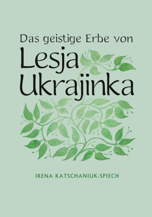 Kniha Das geistige Erbe von Lesja Ukrajinka 