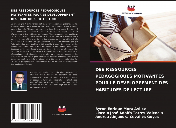 Könyv Des Ressources Pedagogiques Motivantes Pour Le Developpement Des Habitudes de Lecture Lincoln José Adolfo Torres Valencia