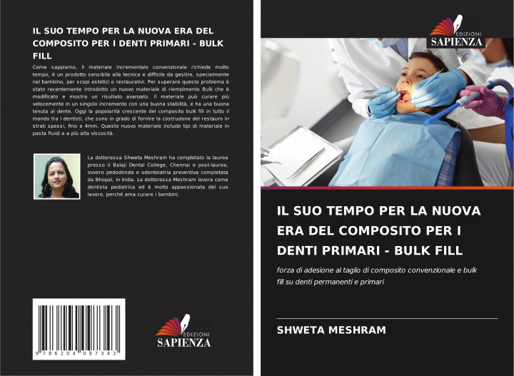 Книга Suo Tempo Per La Nuova Era del Composito Per I Denti Primari - Bulk Fill 