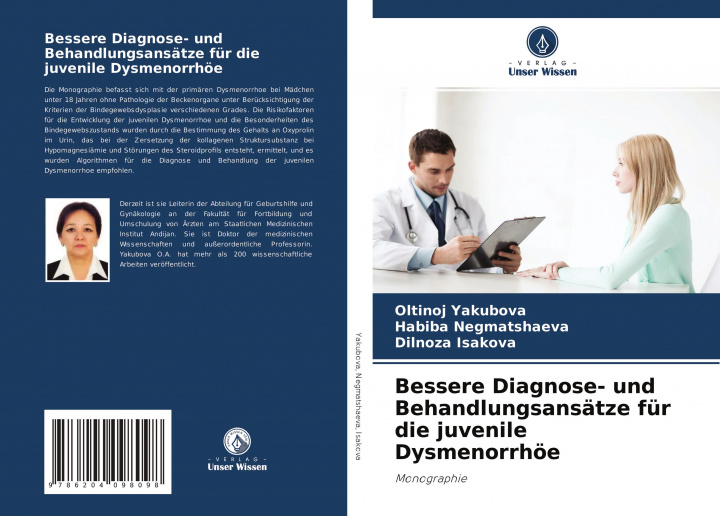 Kniha Bessere Diagnose- und Behandlungsansatze fur die juvenile Dysmenorrhoee Habiba Negmatshaeva
