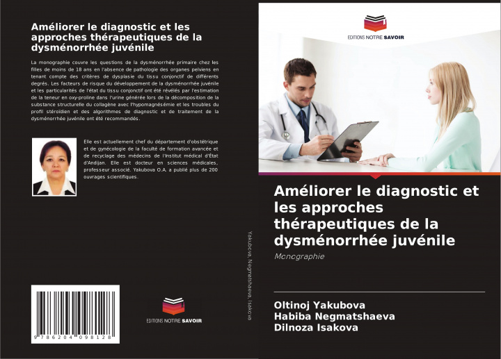Kniha Ameliorer le diagnostic et les approches therapeutiques de la dysmenorrhee juvenile Habiba Negmatshaeva