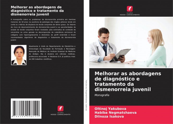 Kniha Melhorar as abordagens de diagnostico e tratamento da dismenorreia juvenil Habiba Negmatshaeva