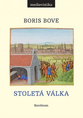 Książka Stoletá válka Boris Bove