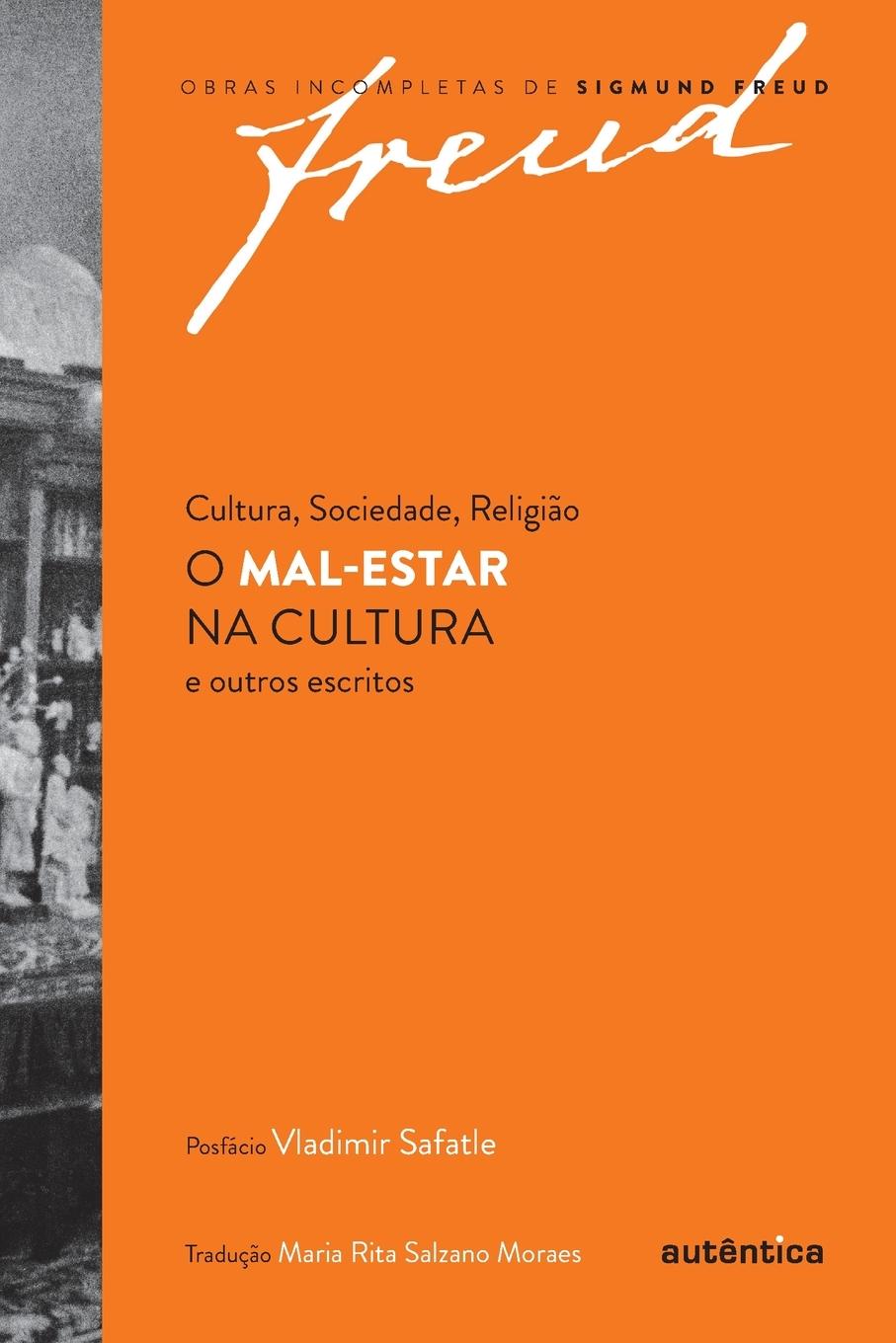 Livre Cultura, Sociedade, Religiao O Mal-Estar na cultura e outros escritos 