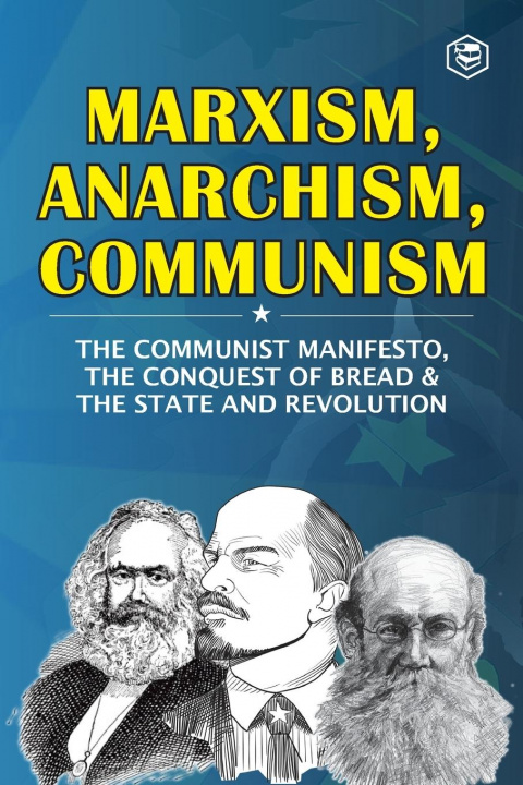 Carte Marxism, Anarchism, Communism Peter Kropotkin