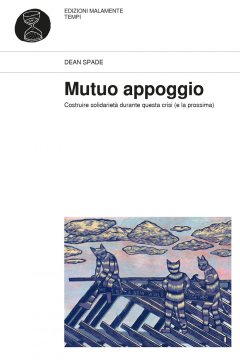 Kniha Mutuo appoggio. Costruire solidarietà durante questa crisi (e la prossima) Dean Spade