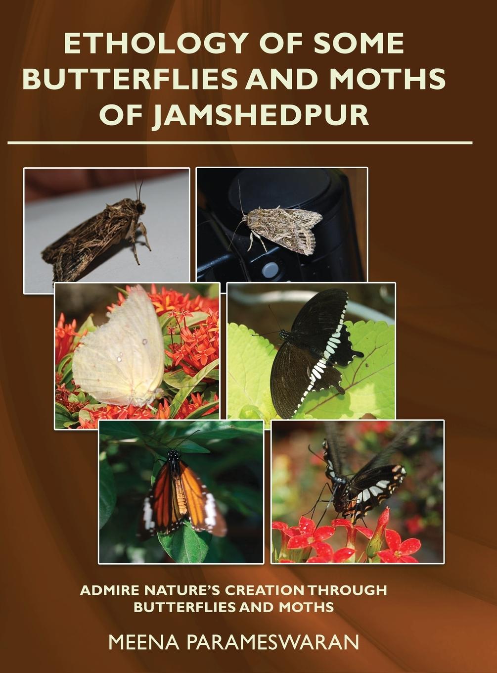 Kniha Ethology of Some Butterflies and Moths of Jamshedpur 