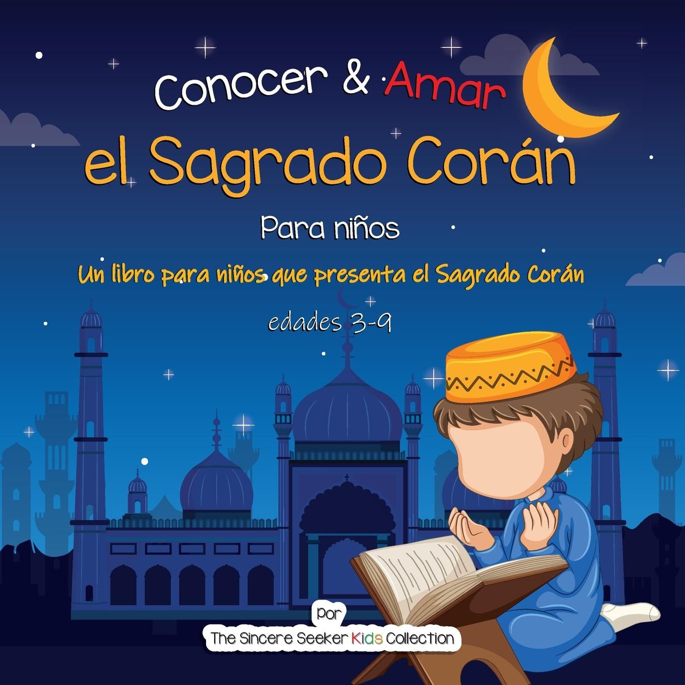 Kniha Conocer & Amar el Sagrado Coran 