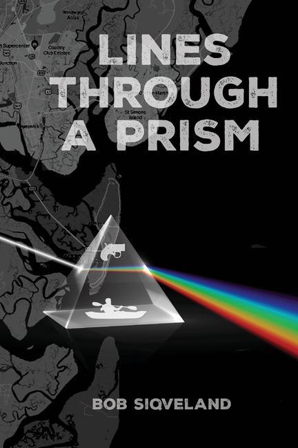Knjiga Lines Through a Prism Bob Siqveland