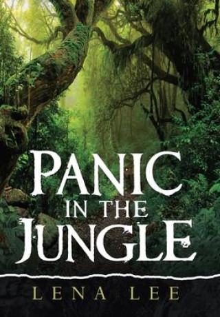 Knjiga Panic in the Jungle Lena Lee