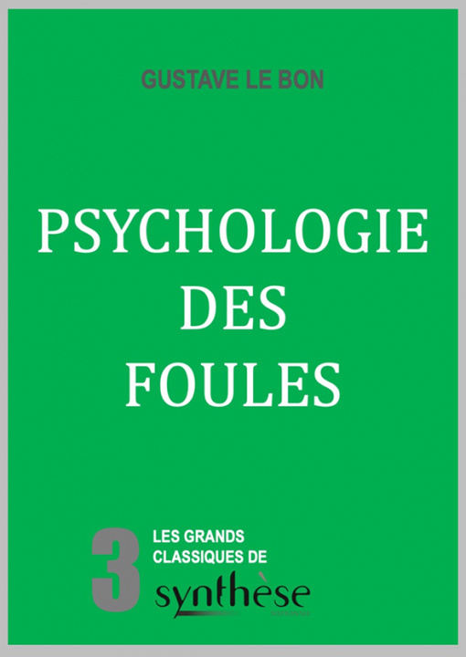 Kniha Psychologie des foules Le Bon