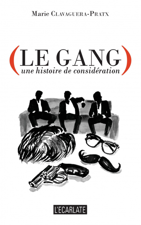 Buch LE GANG Clavaguera-Pratx