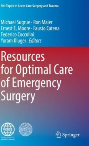 Kniha Resources for Optimal Care of Emergency Surgery Ron Maier