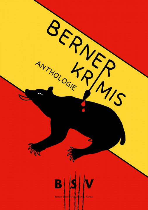 Buch Berner Krimis Berner Schriftstellerinnen und Schriftsteller Verein