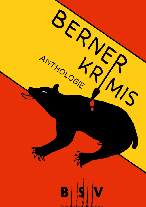 Buch Berner Krimis Berner Schriftstellerinnen und Schriftsteller Verein