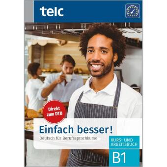 Kniha Einfach besser! - Deutsch für Berufssprachkurse B1 Nicole Fernandes
