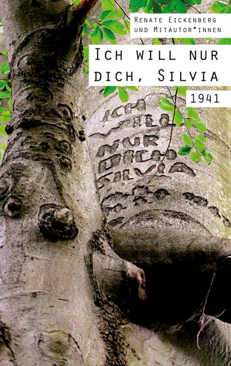 Knjiga Ich will nur dich, Silvia Renate Eickenberg