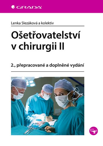 Книга Ošetřovatelství v chirurgii II Lenka Slezáková
