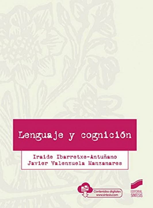 Книга LENGUAJE Y COGNICION IRAIDE IBARRETXE-ANTIÑANO