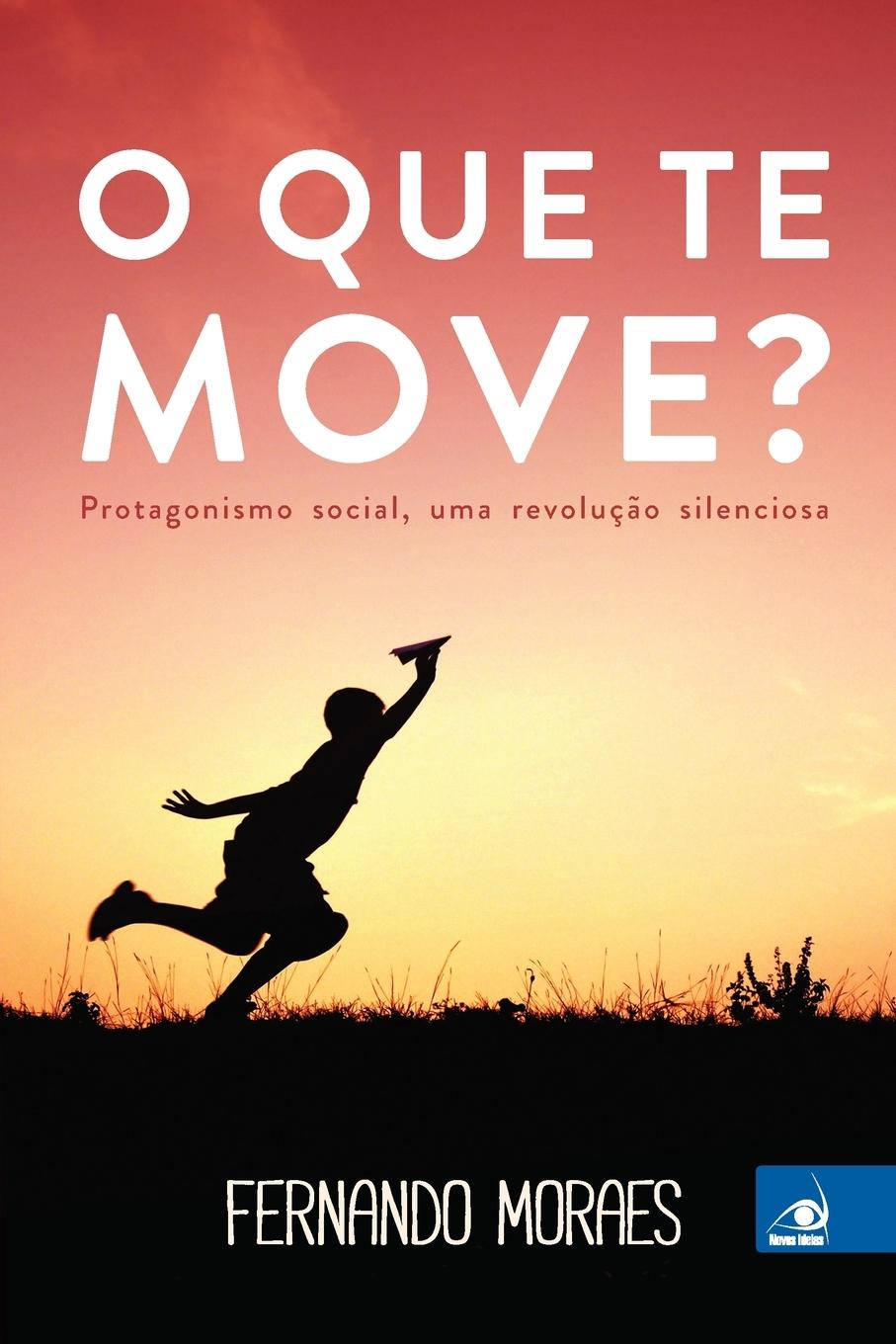 Knjiga O que Te Move? Fernando Moraes
