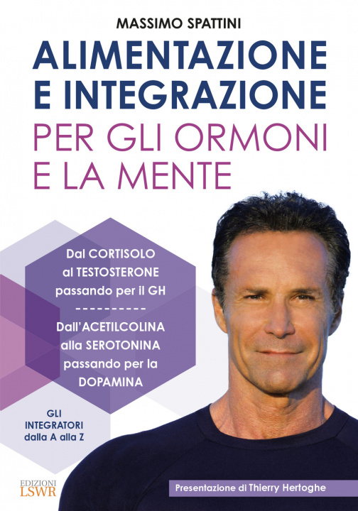 Carte Alimentazione e integrazione per gli ormoni e la mente Massimo Spattini