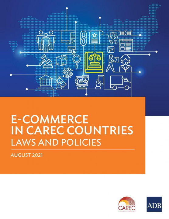Knjiga E-Commerce in CAREC Countries Asian Development Bank